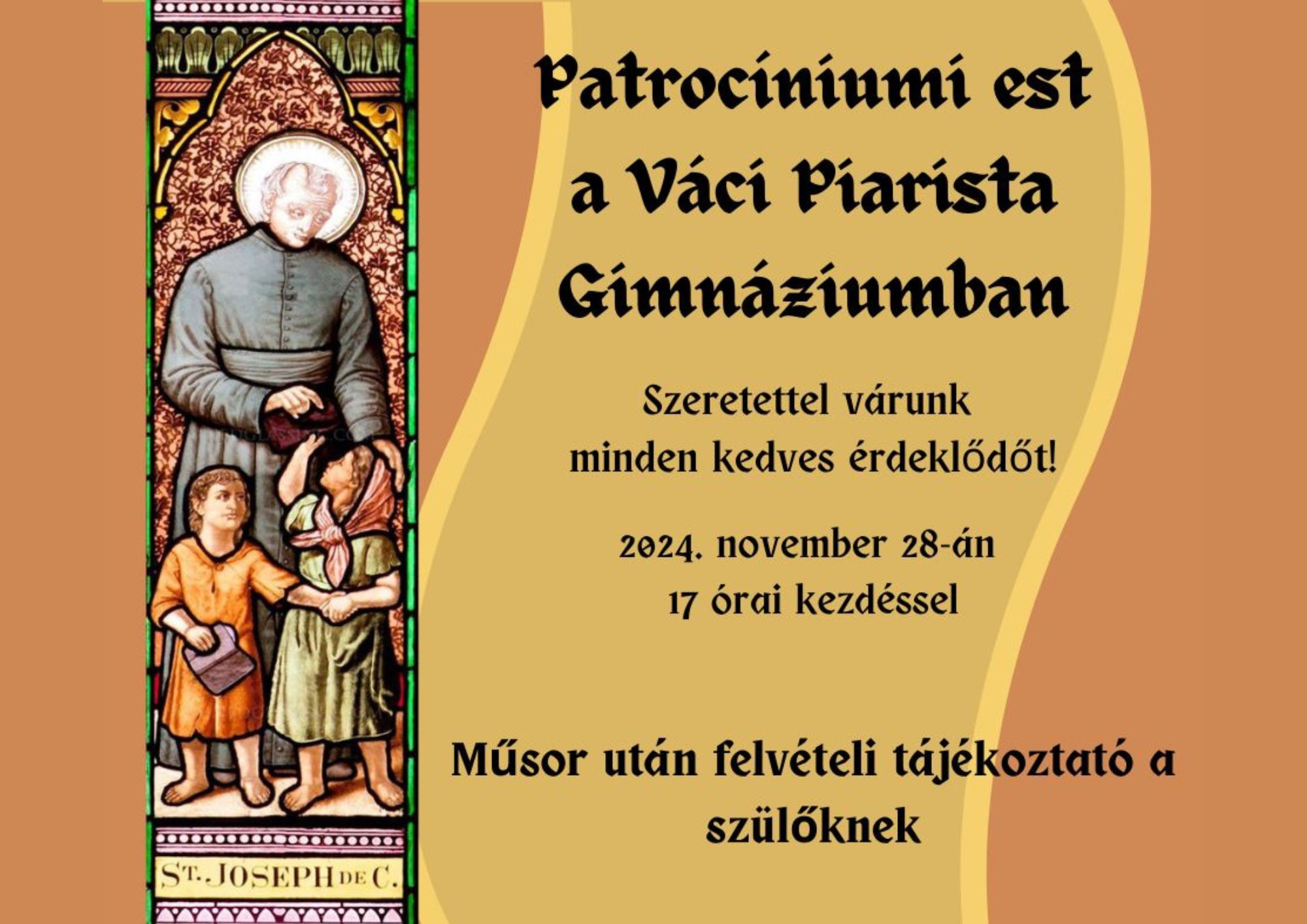 Patrocíniumi est a Váci Piarista Gimnáziumban